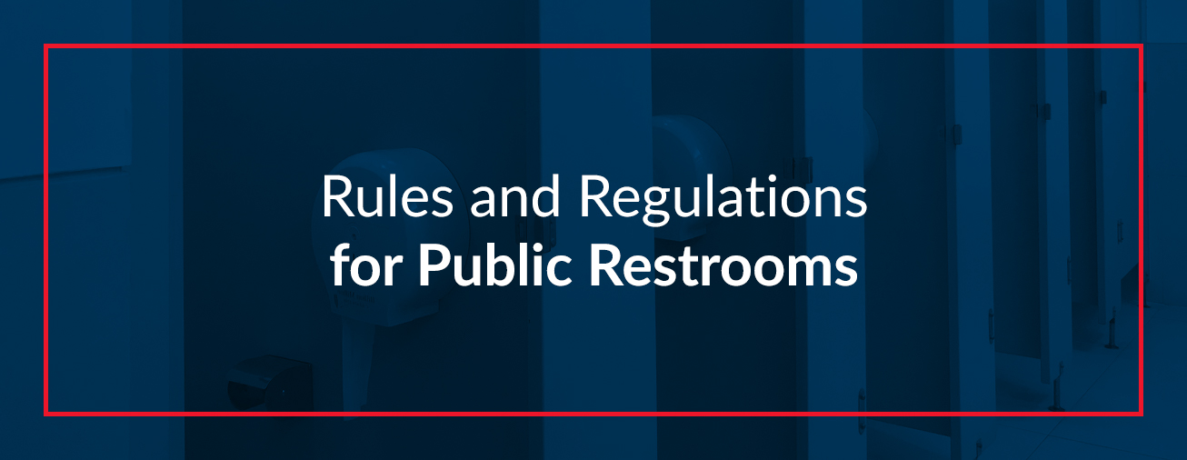 Rules and Regulations for Public Restrooms