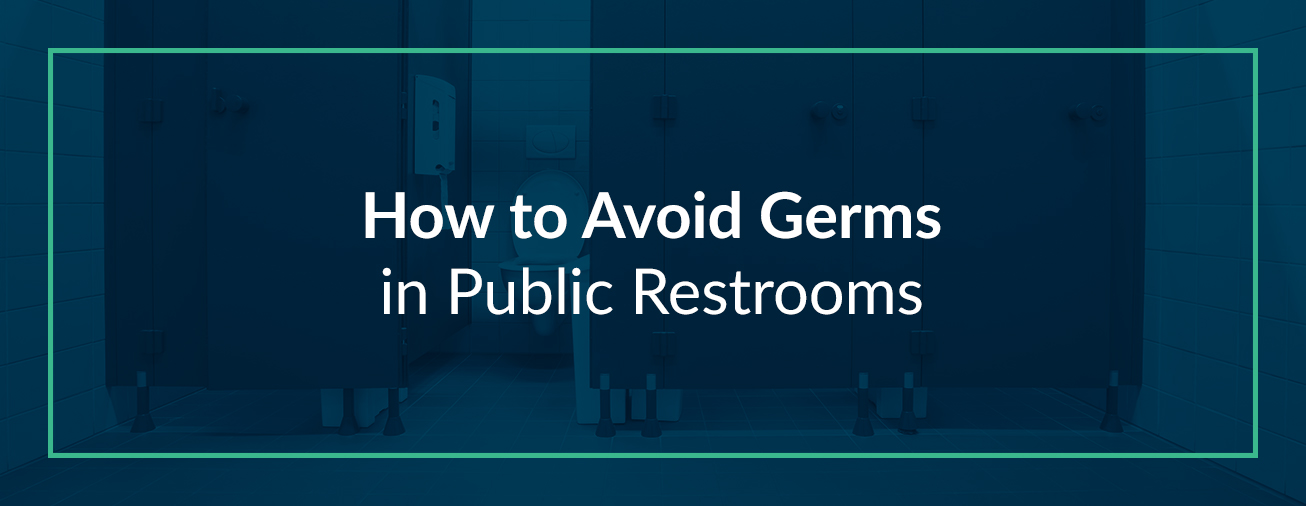 How to Avoid Germs in Public Restrooms