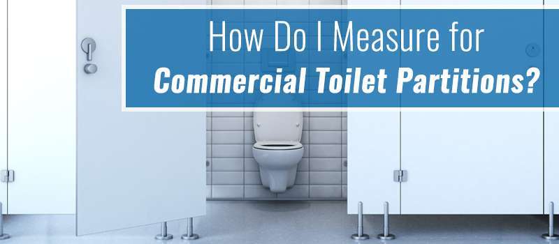 Bathroom Stalls Per Employee how do i measure for commercial toilet partitions? - one point Bathroom Stalls Per Employee how do i measure for commercial toilet partitions? - one point