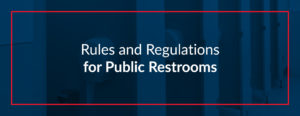 regulations restroom restrooms