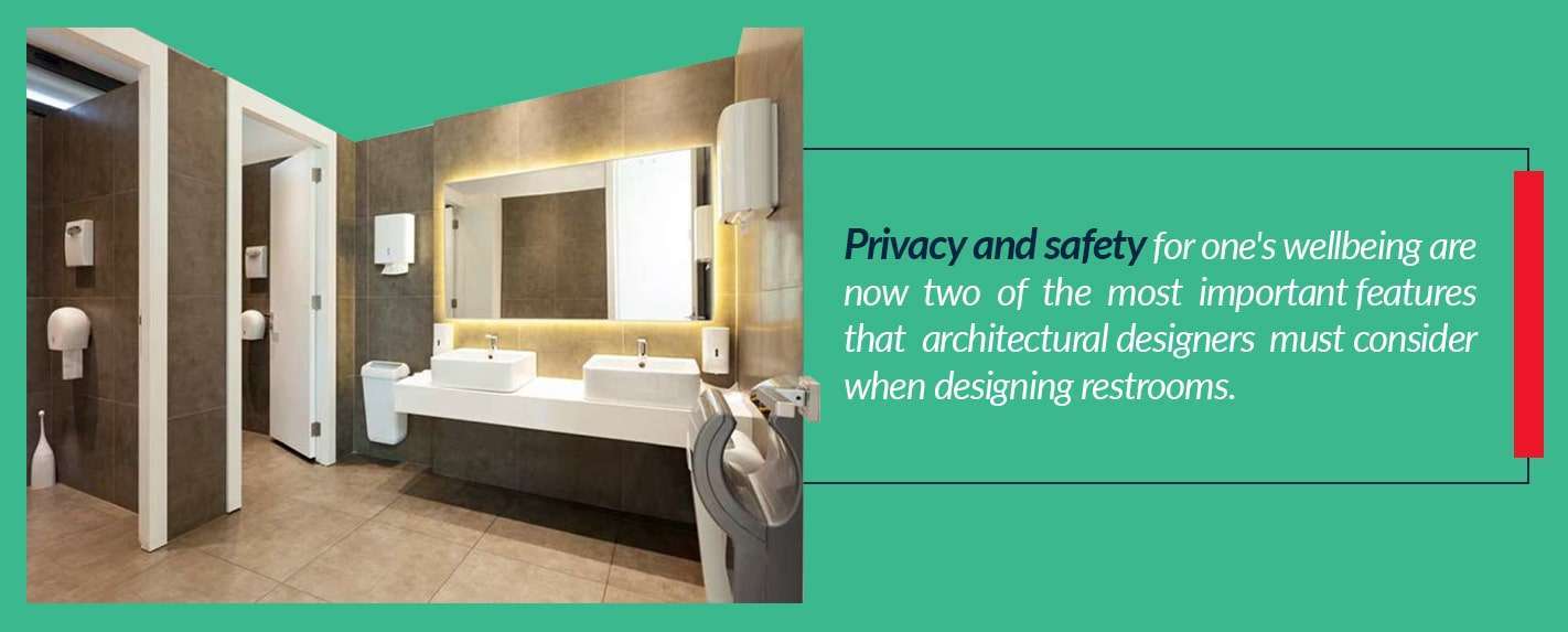 privacy and safety should be considered when designing restrooms