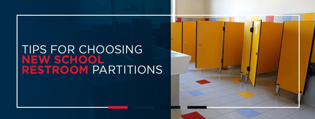 Tips for Choosing New School Restroom Partitions